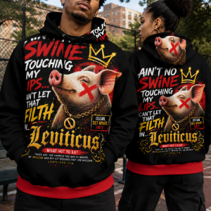 Ain't No Swine Touching My Lips